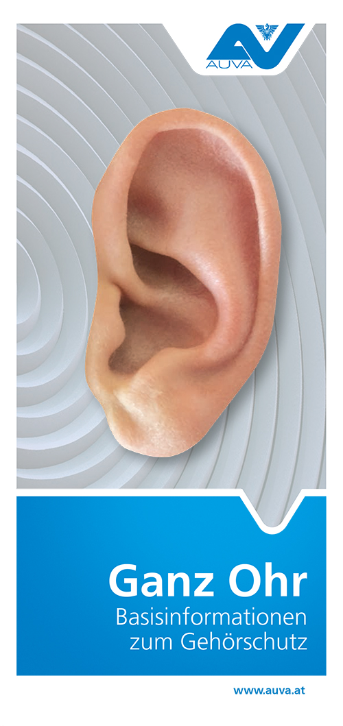 Titelbild des Folders "Ganz Ohr - Basisinformationen zum Gehörschutz"