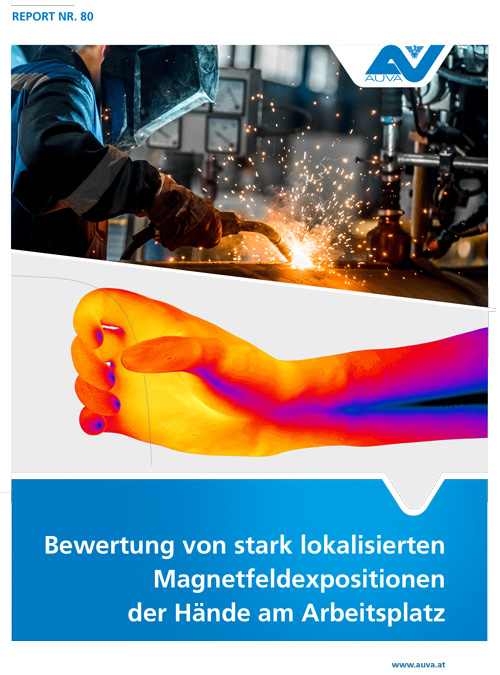 Titelbild des Reports 80 "Bewertung von stark lokaliserten Magnetfeldexpositionen der Hände am Arbeitsplatz"
